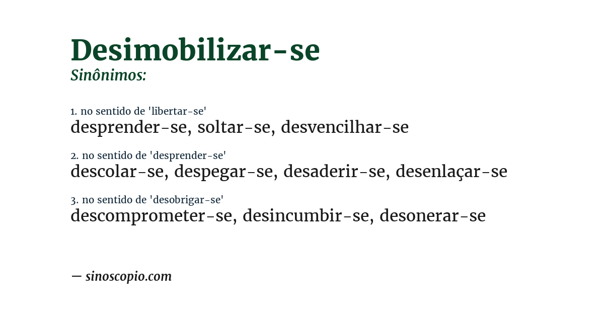 Sinônimo de desimobilizar-se