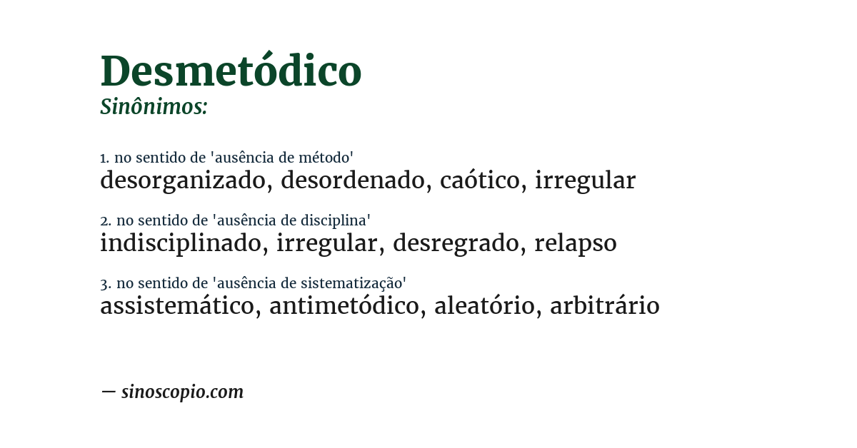 Sinônimo de desmetódico