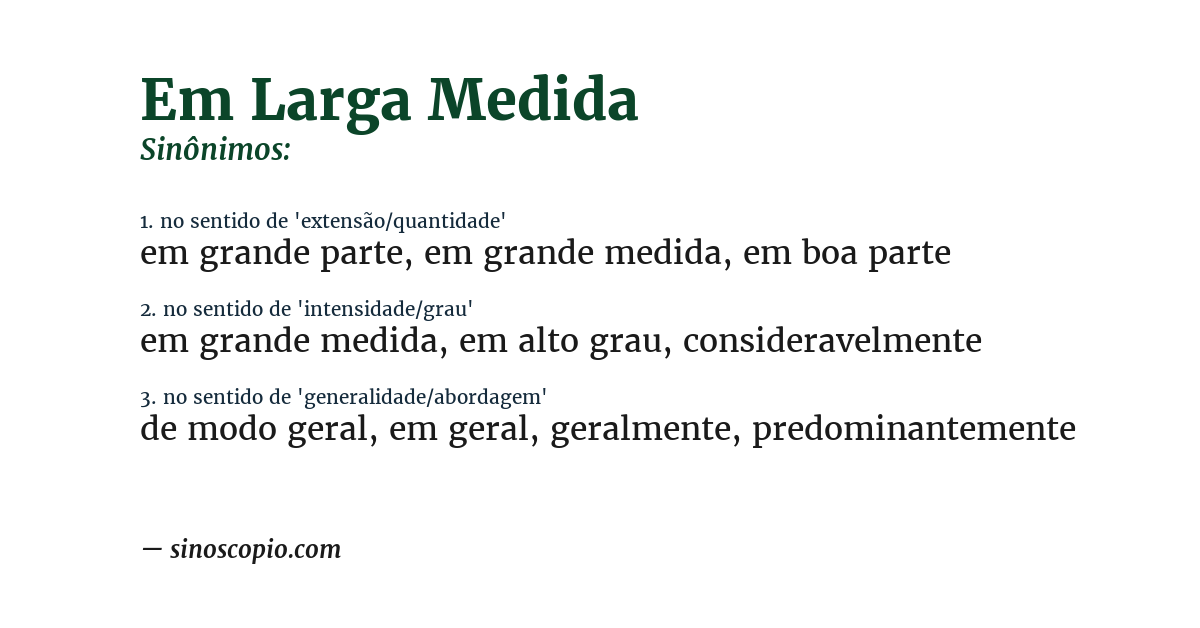 Sinônimo de em larga medida
