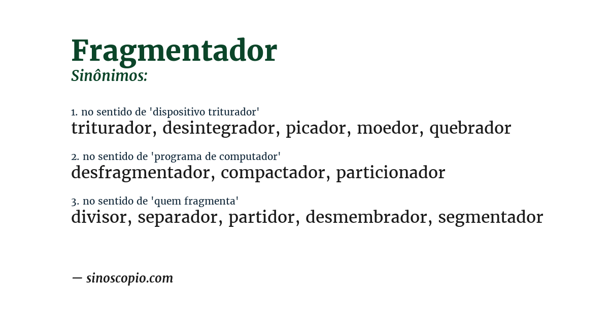 Sinônimo de fragmentador