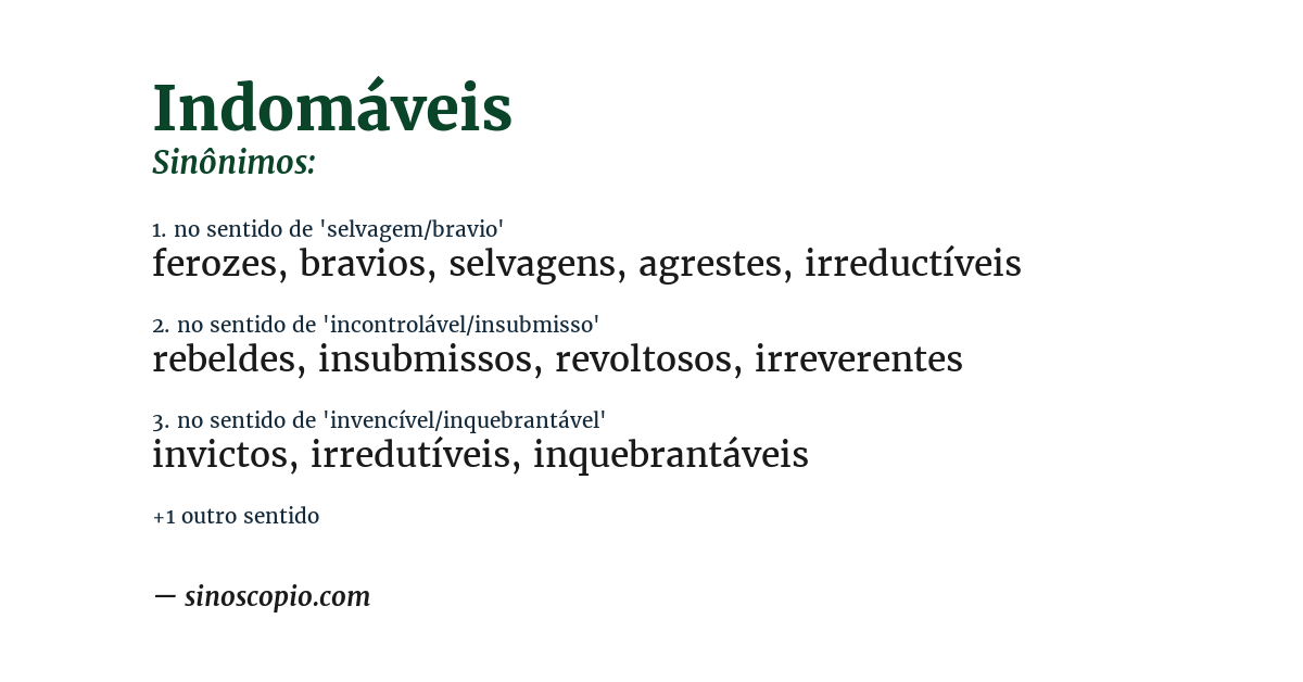 Sinônimo de indomáveis