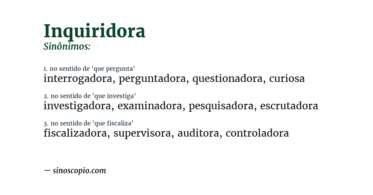 Sinônimo de inquiridora