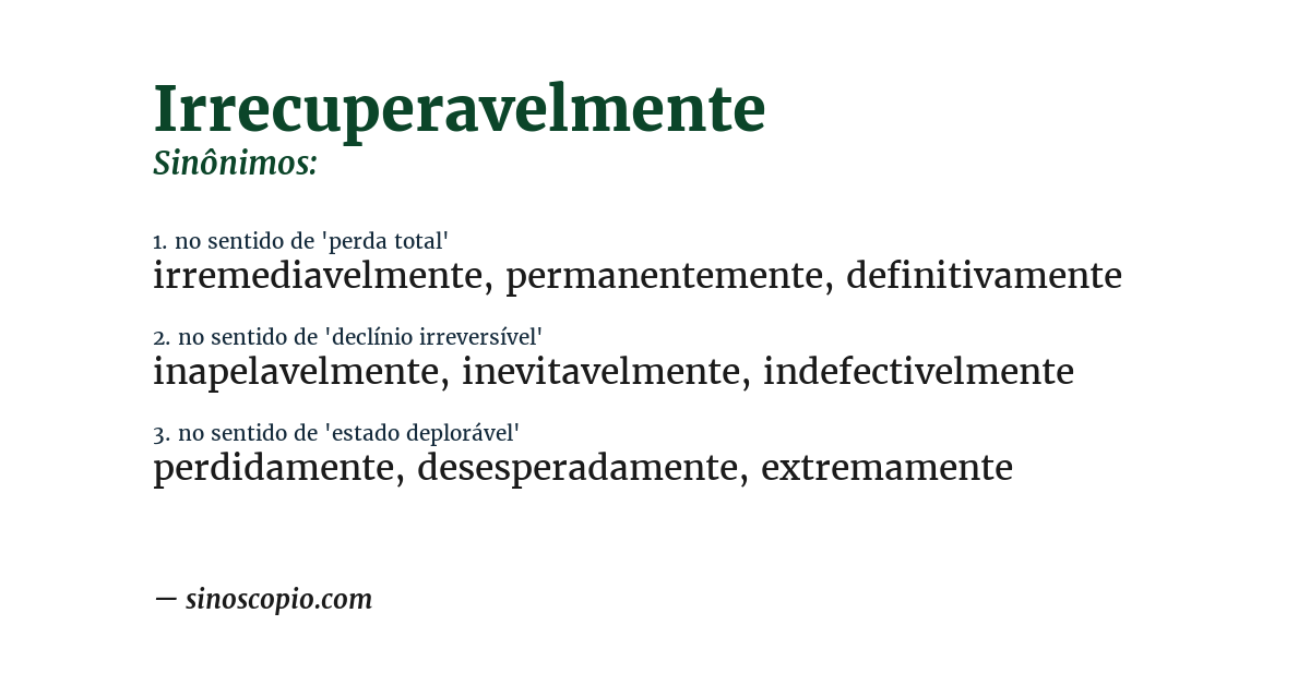 Sinônimo de irrecuperavelmente
