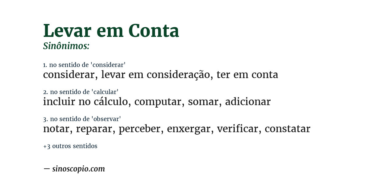 Sinônimo de levar em conta