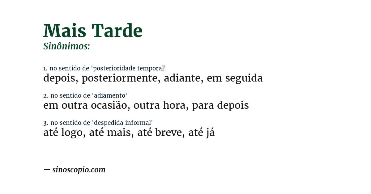 Sinônimo de mais tarde