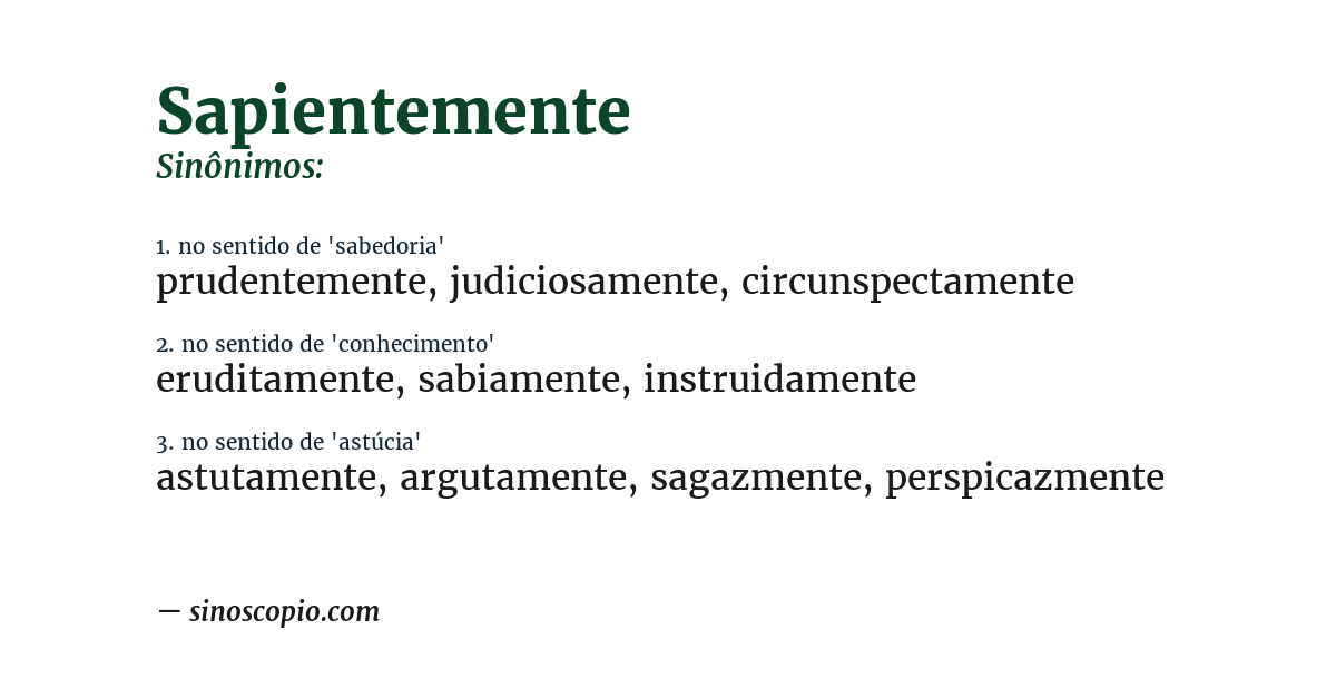 Sinônimo de sapientemente