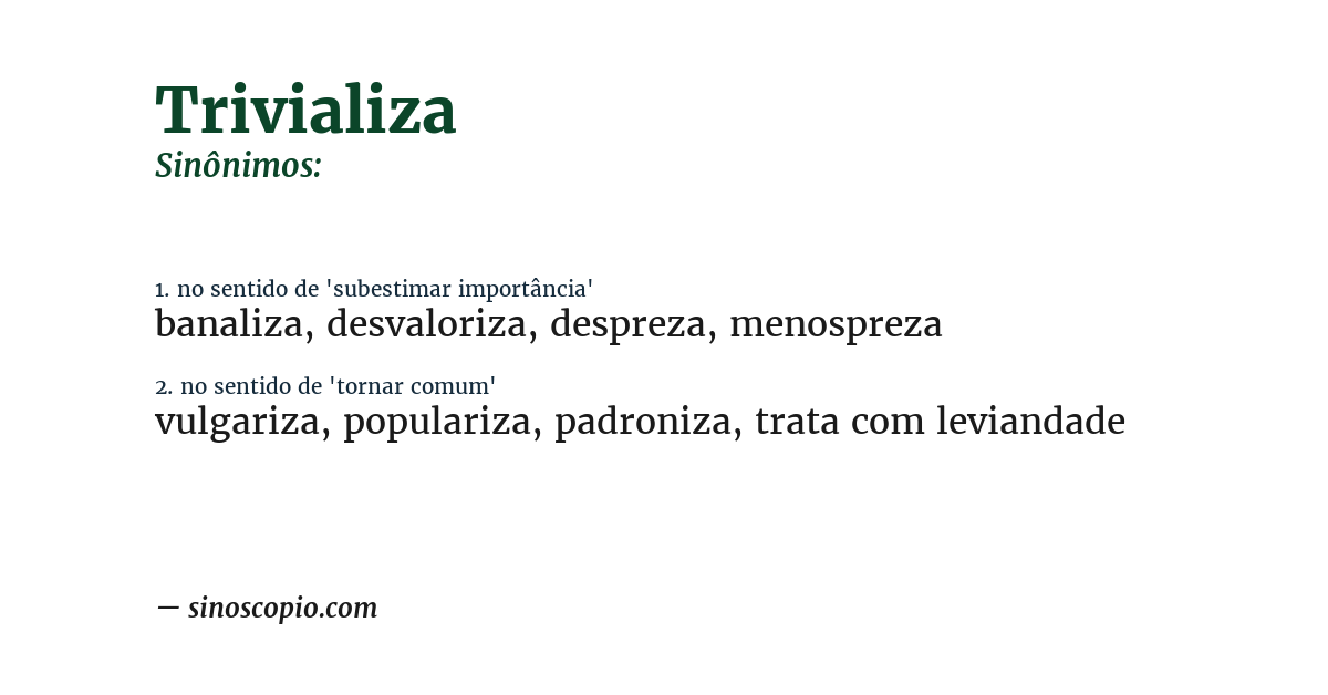 Sinônimo de trivializa