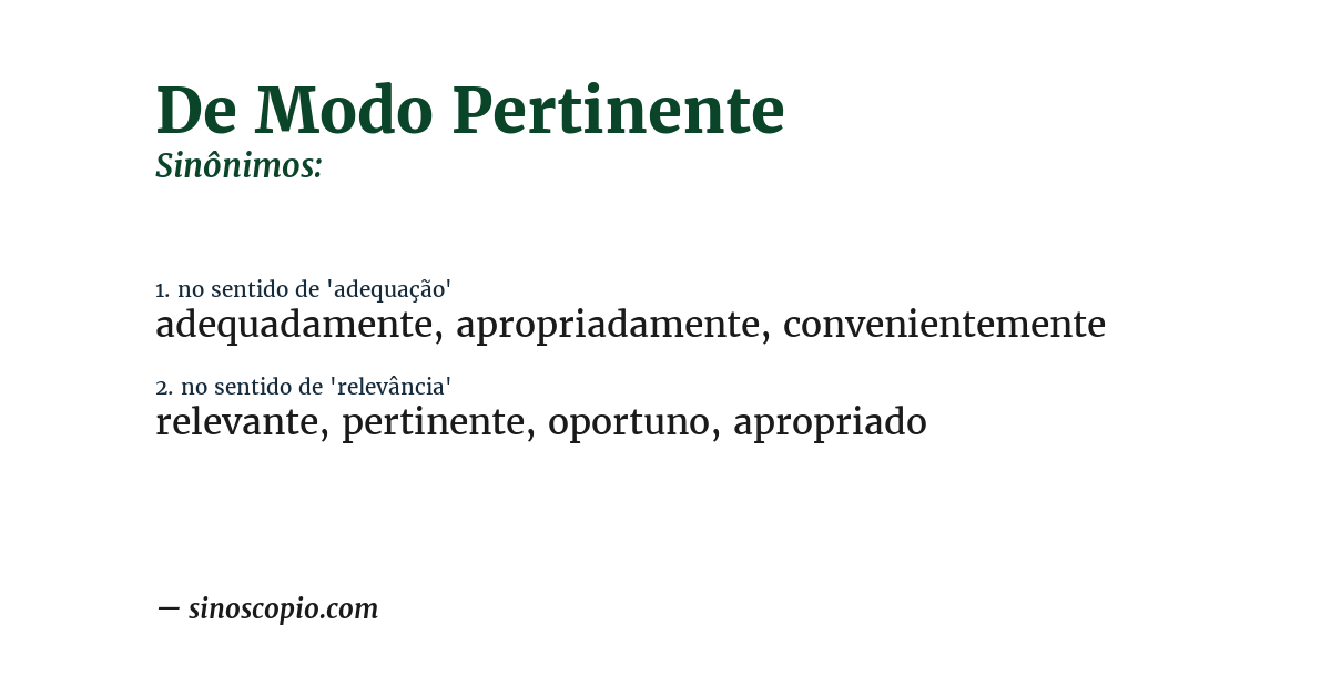 Sinônimo de de modo pertinente