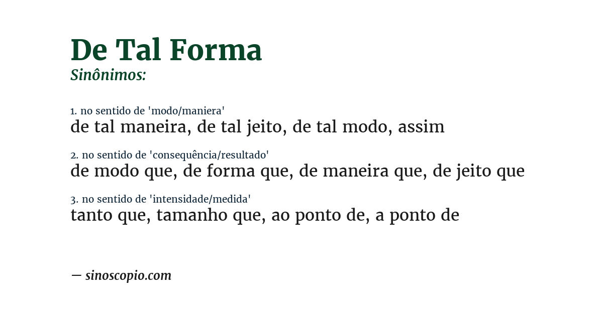 Sinônimo de de tal forma