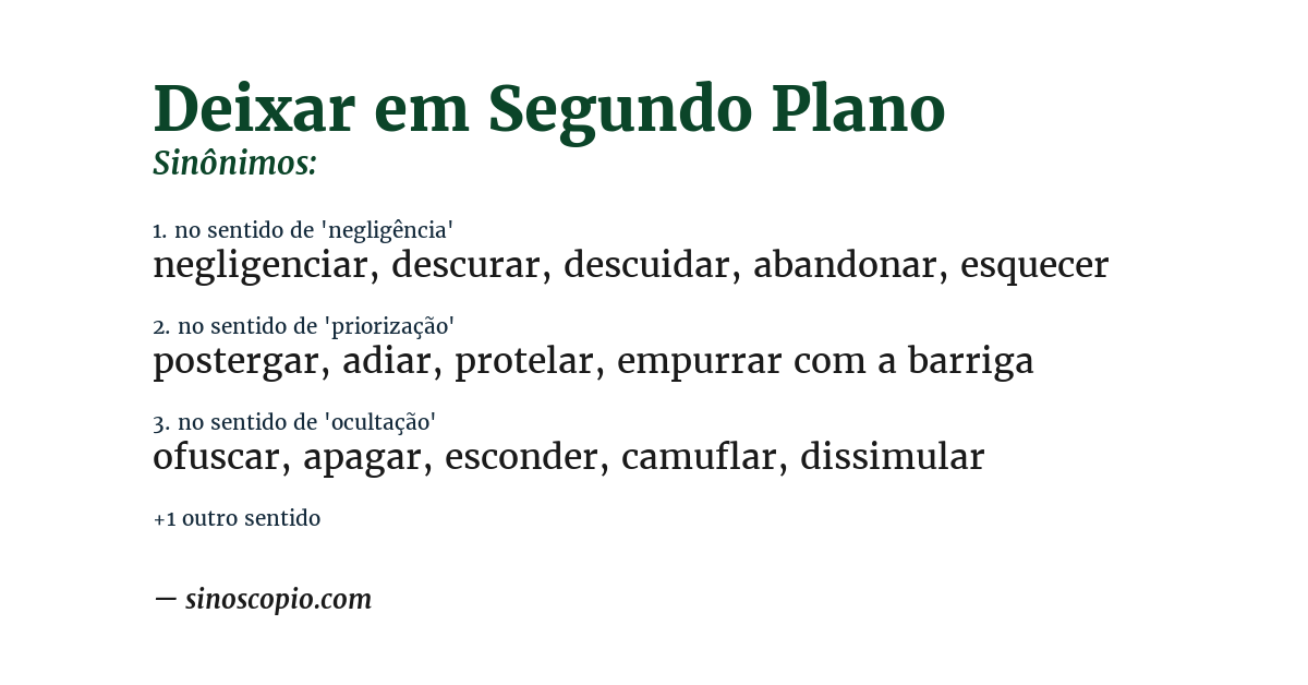 Sinônimo de deixar em segundo plano