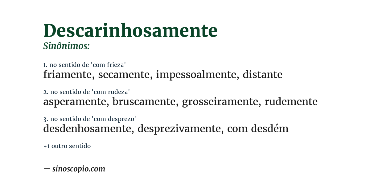 Sinônimo de descarinhosamente