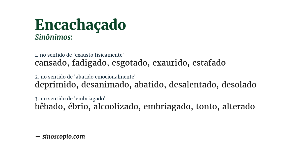 Sinônimo de encachaçado
