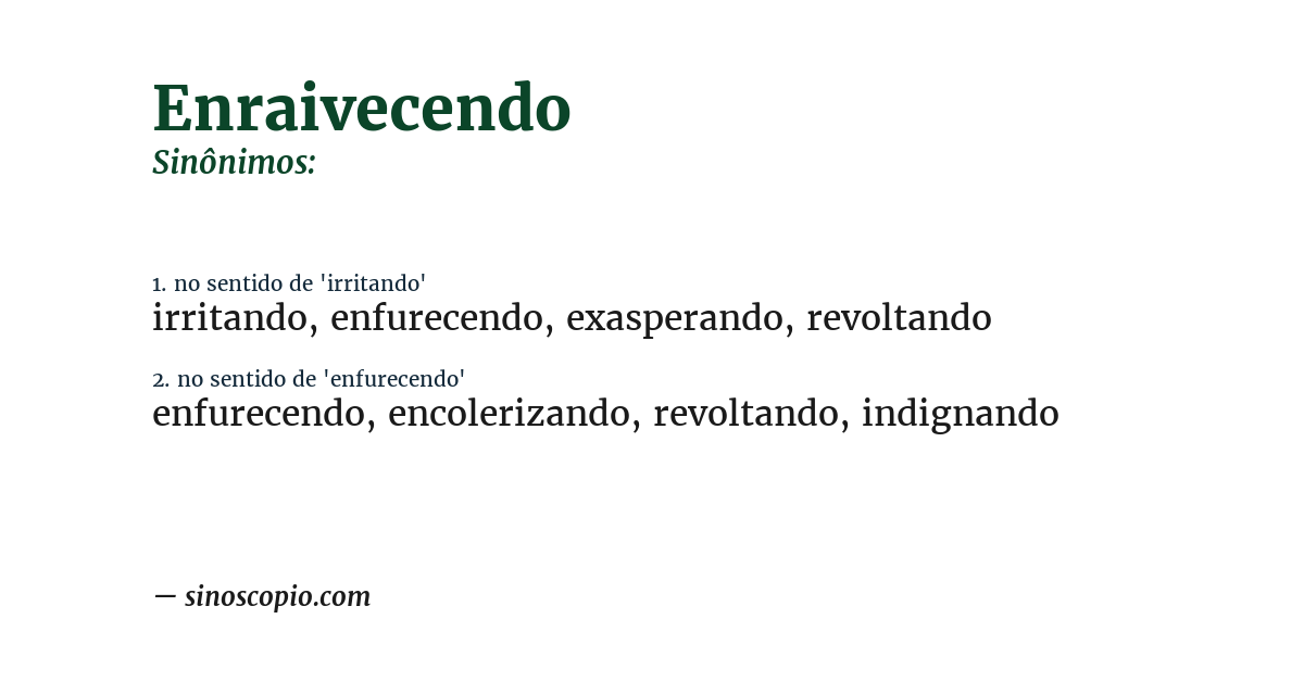 Sinônimo de enraivecendo