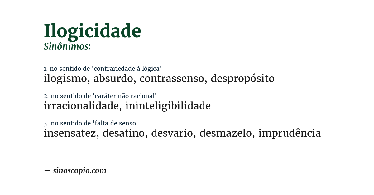 Sinônimo de ilogicidade