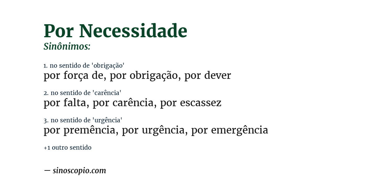 Sinônimo de por necessidade