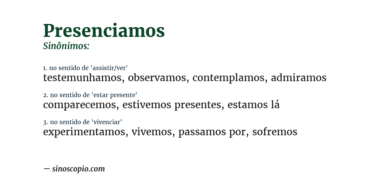 Sinônimo de presenciamos