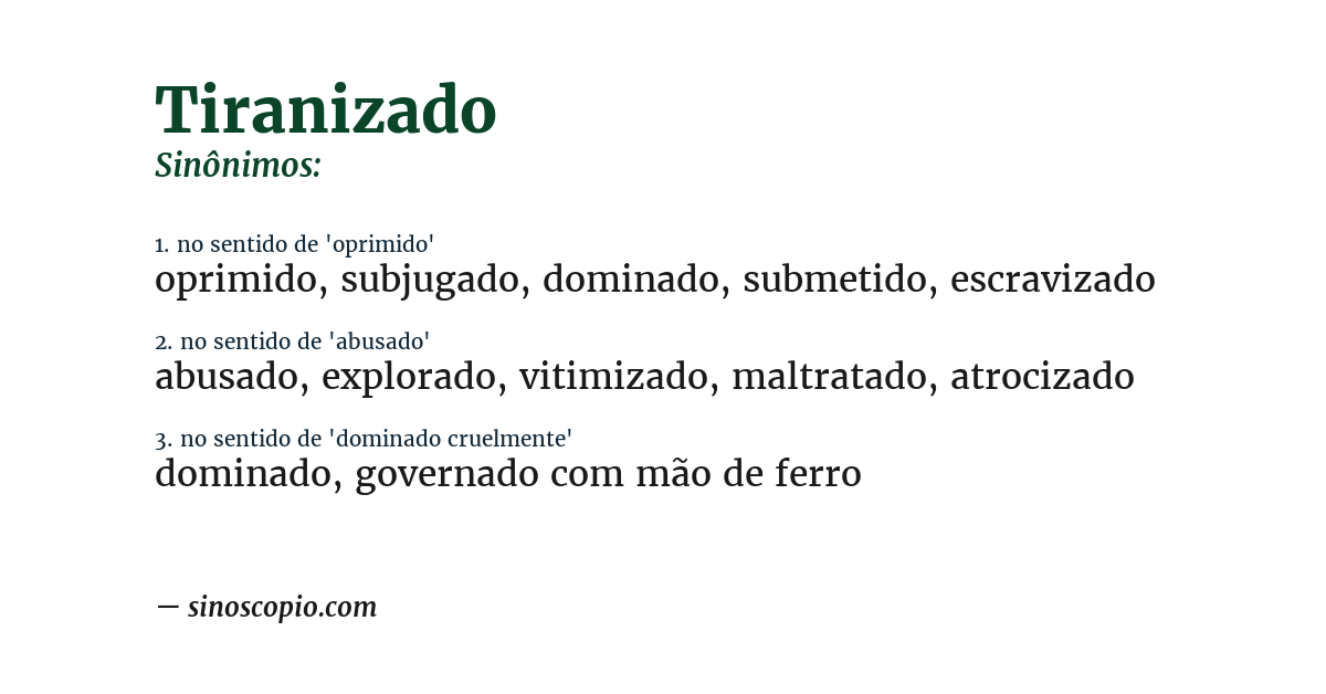 Sinônimo de tiranizado