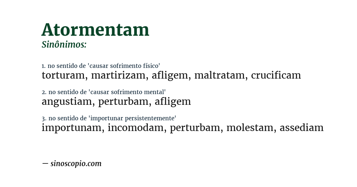 Sinônimo de atormentam