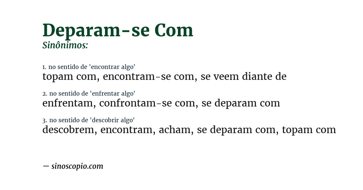 Sinônimo de deparam-se com