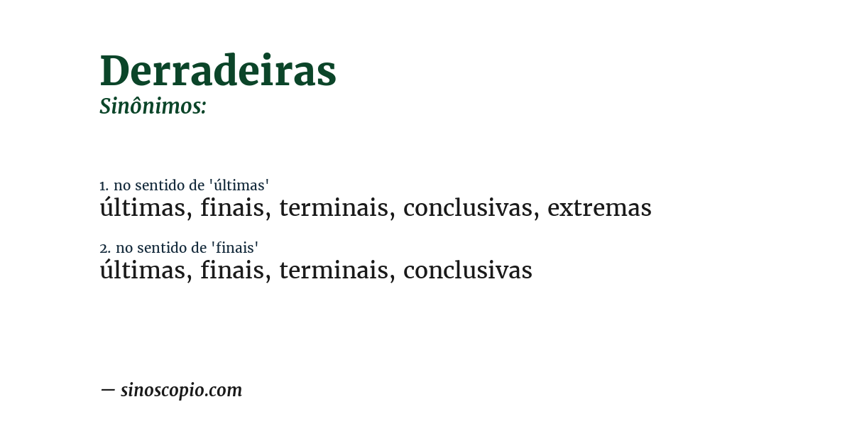 Sinônimo de derradeiras