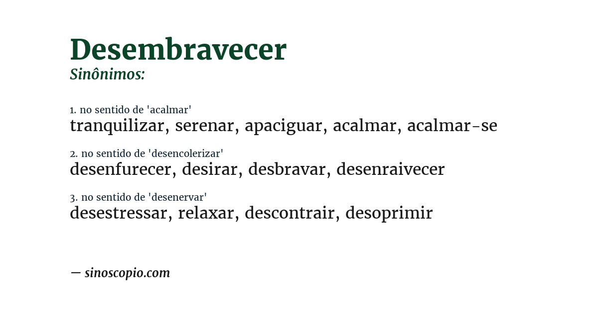 Sinônimo de desembravecer