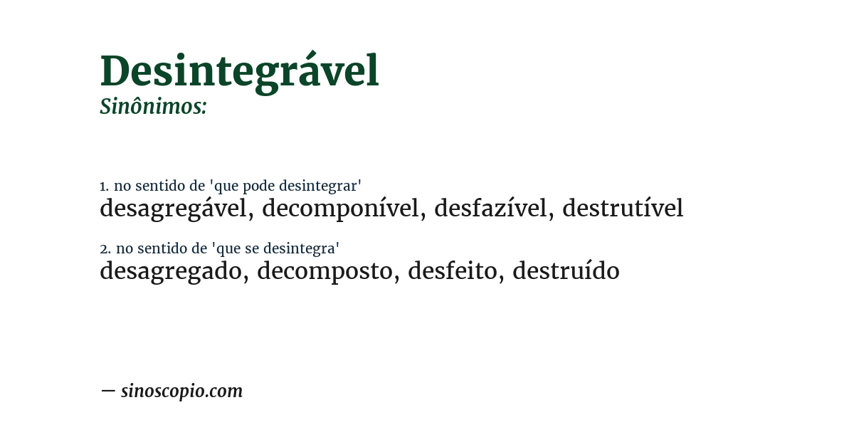 Sinônimo de desintegrável