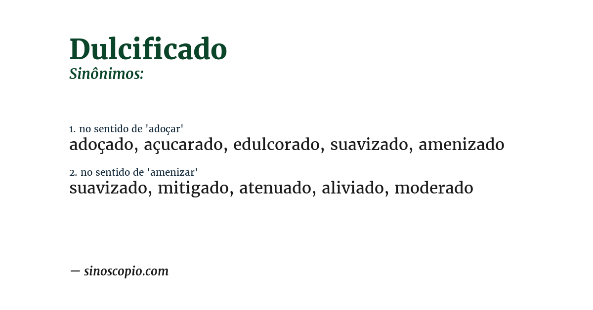Sinônimo de dulcificado