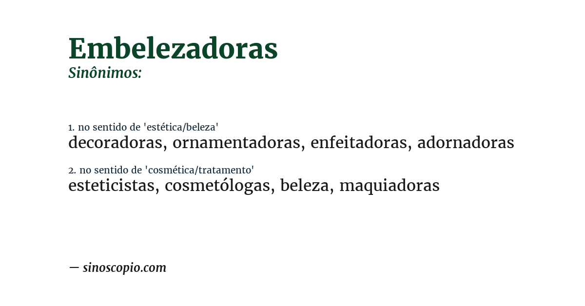 Sinônimo de embelezadoras