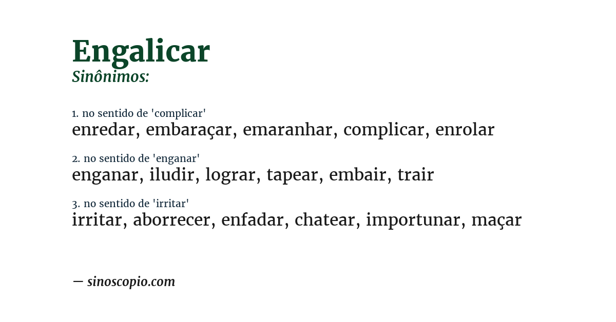Sinônimo de engalicar