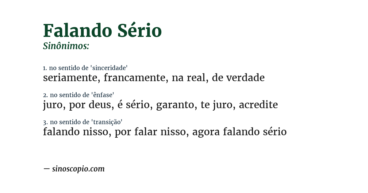 Sinônimo de falando sério