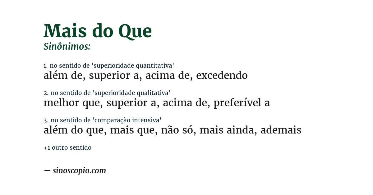 Sinônimo de mais do que