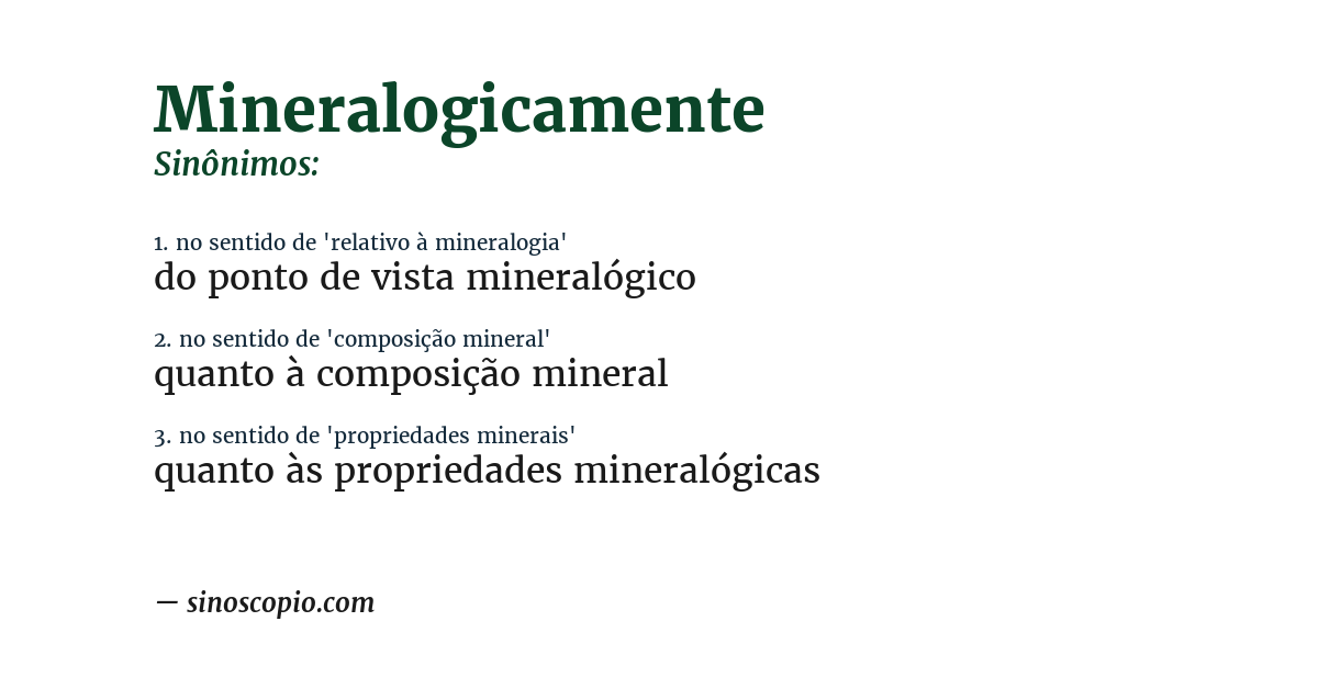 Sinônimo de mineralogicamente