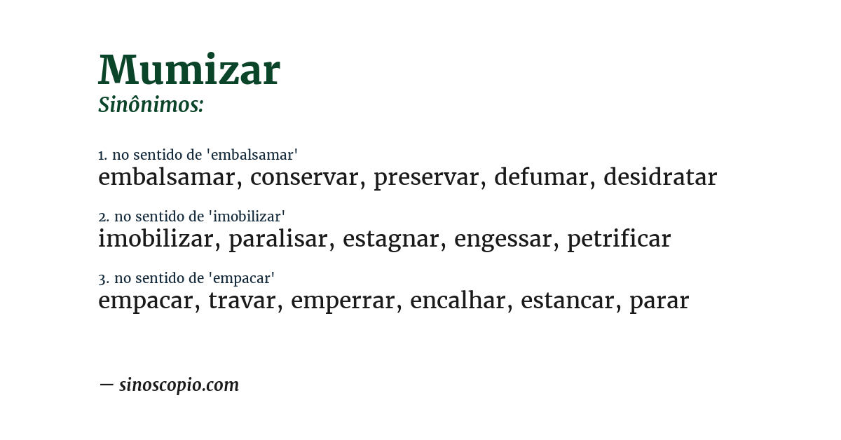 Sinônimo de mumizar