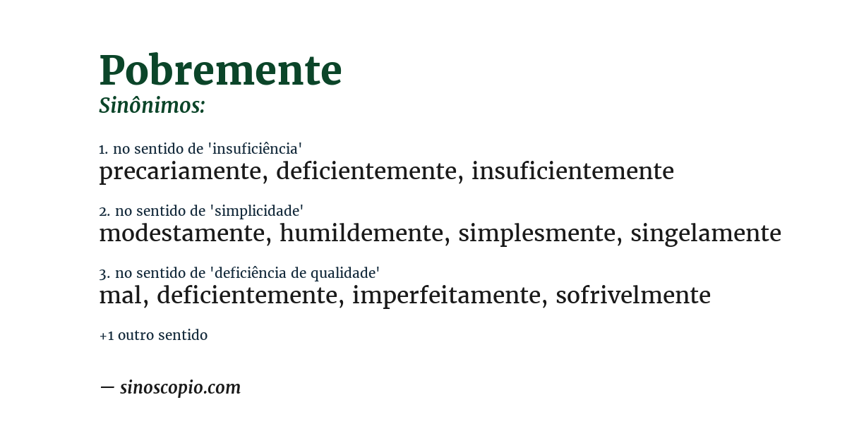 Sinônimo de pobremente