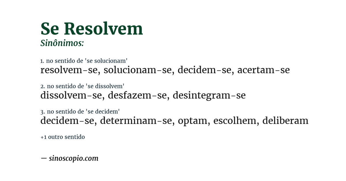Sinônimo de se resolvem