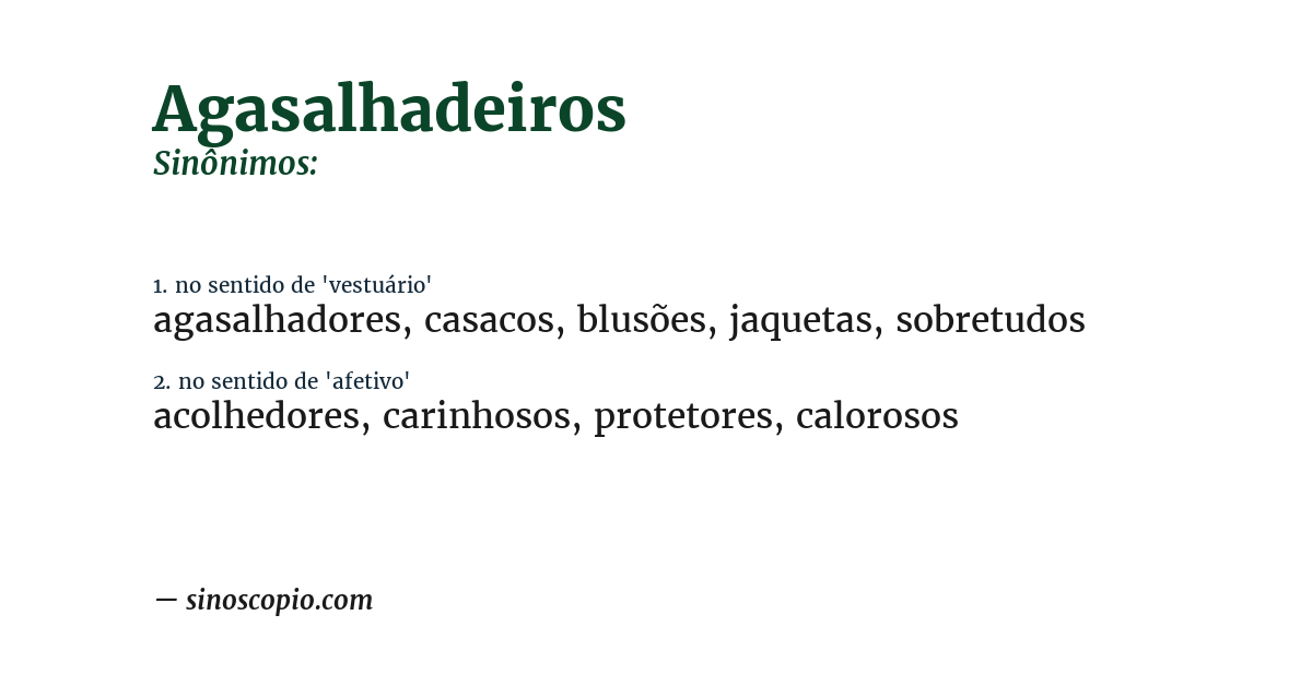 Sinônimo de agasalhadeiros