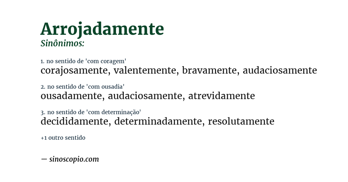 Sinônimo de arrojadamente