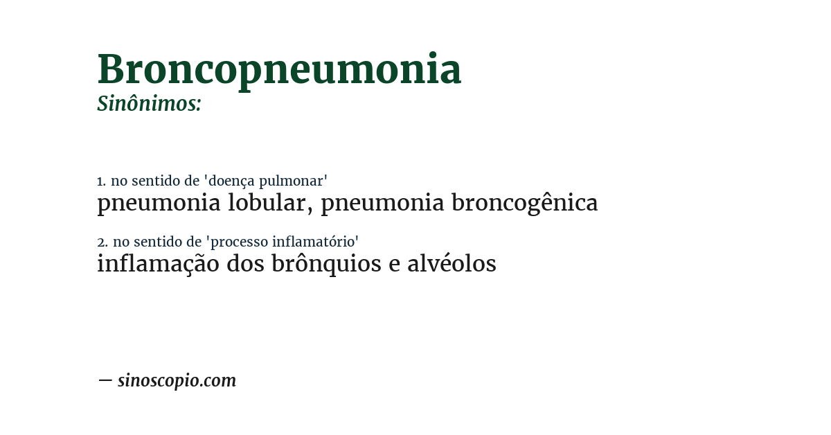 Sinônimo de broncopneumonia