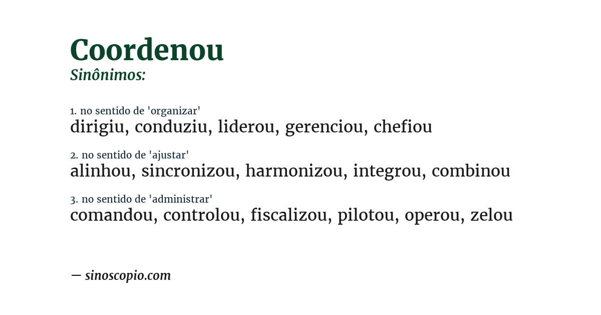 Sinônimo de coordenou