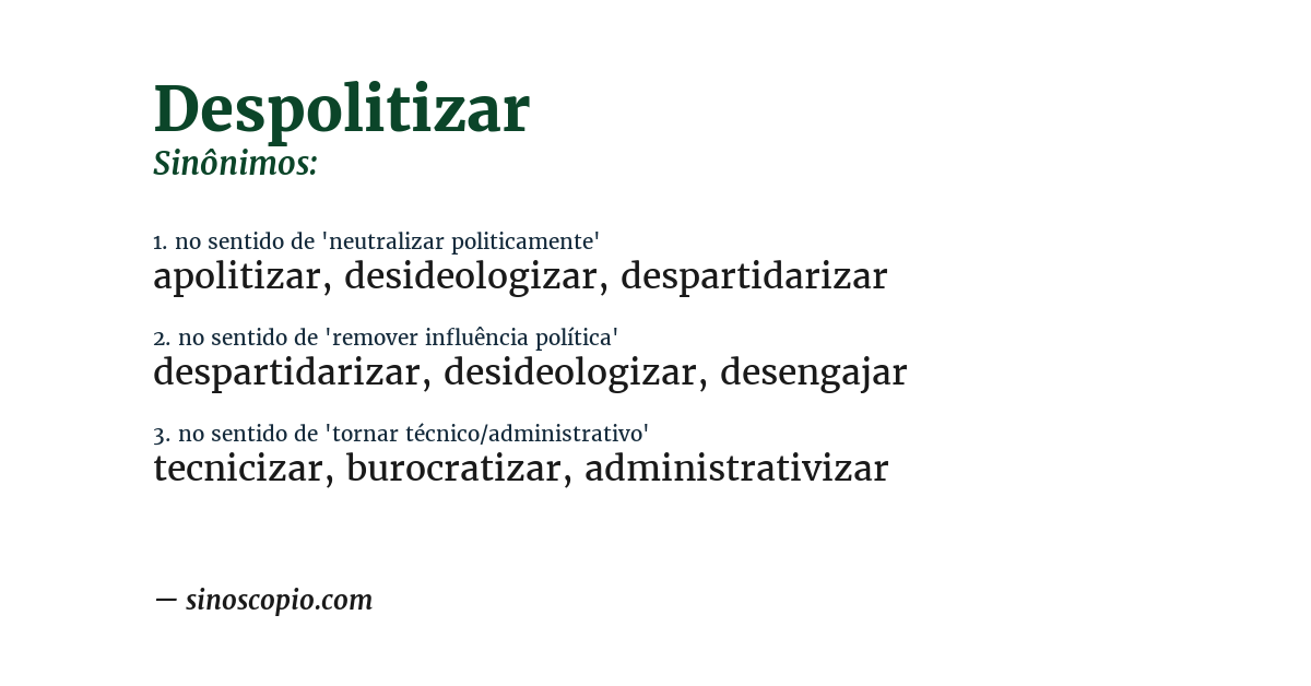 Sinônimo de despolitizar