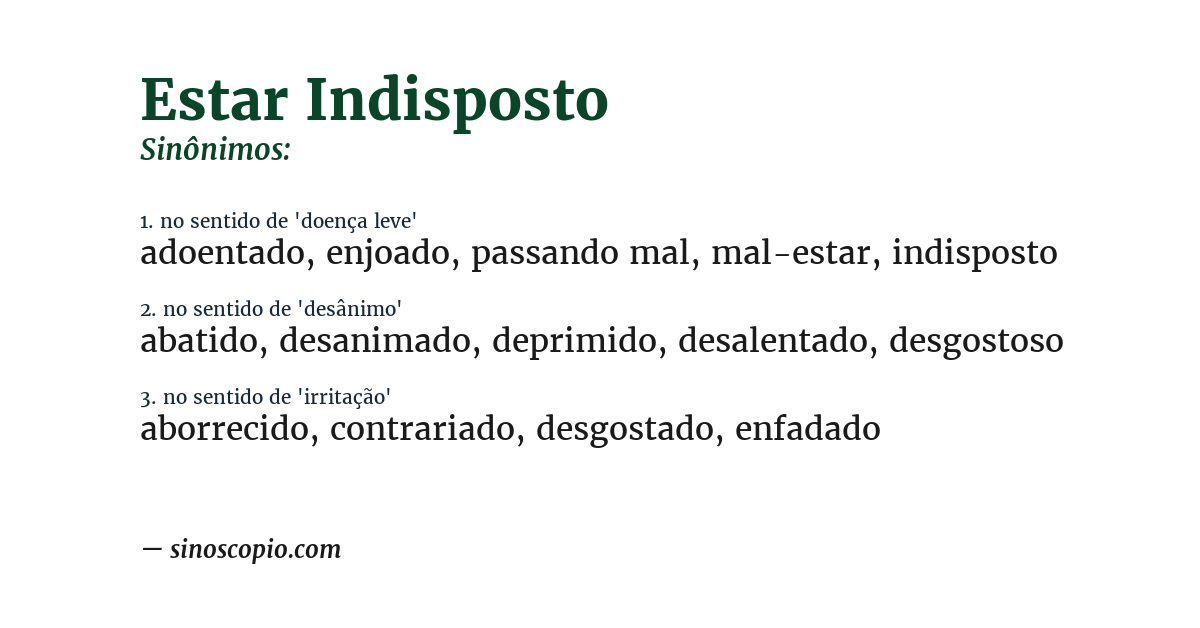 Sinônimo de estar indisposto
