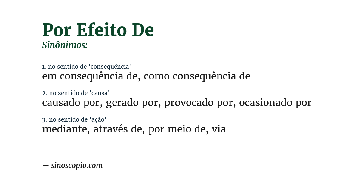 Sinônimo de por efeito de