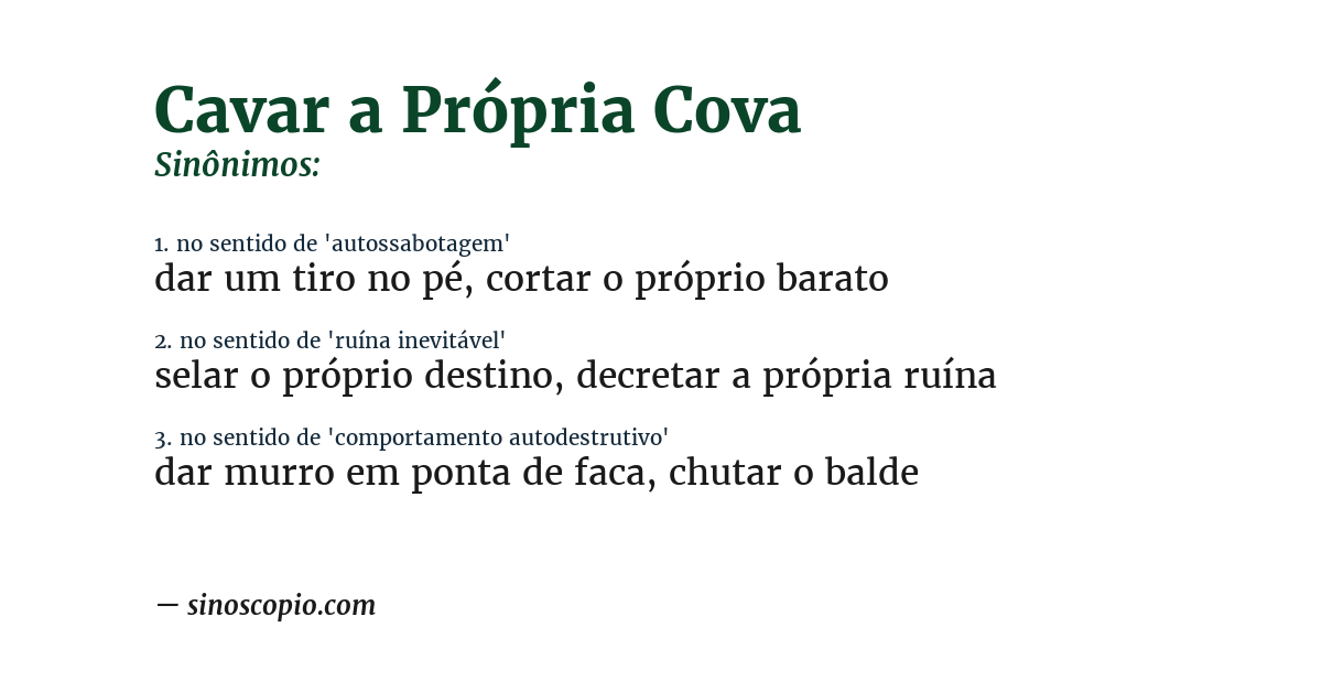 Sinônimo de cavar a própria cova