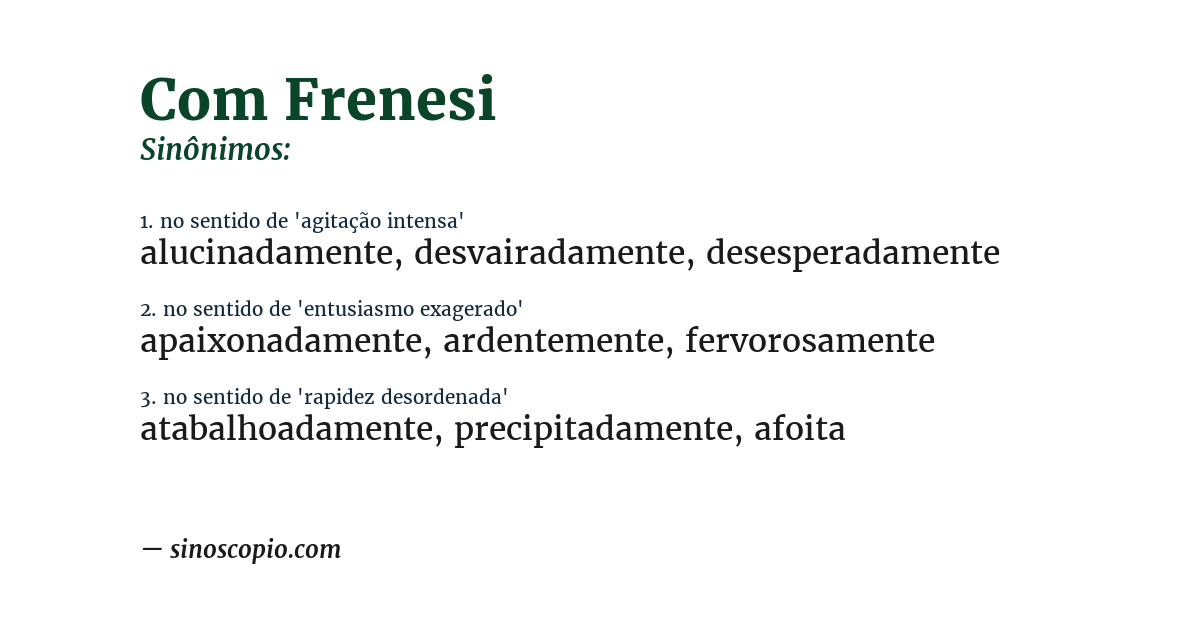 Sinônimo de com frenesi
