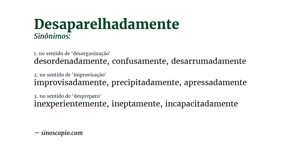 Sinônimo de desaparelhadamente