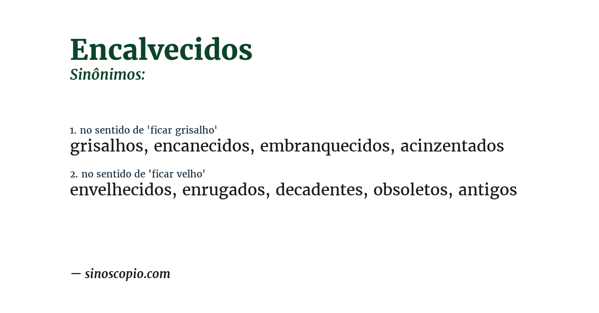 Sinônimo de encalvecidos
