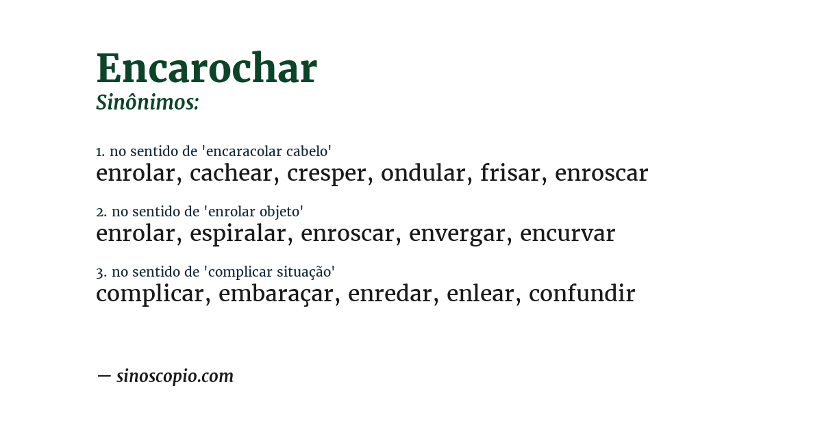 Sinônimo de encarochar