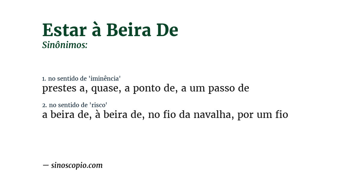 Sinônimo de estar à beira de