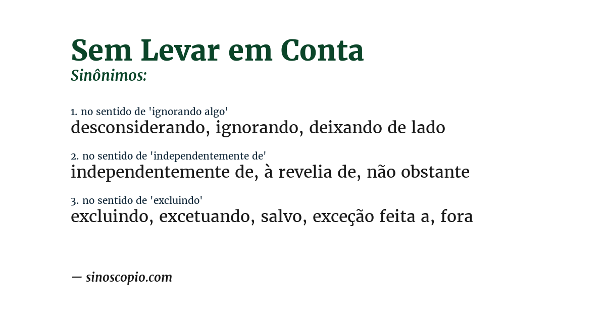 Sinônimo de sem levar em conta
