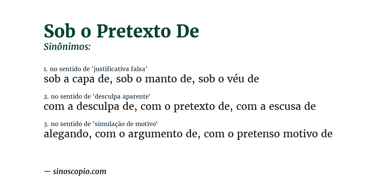 Sinônimo de sob o pretexto de